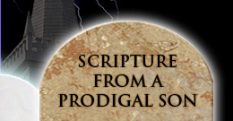 Scripture from a Prodigal Son